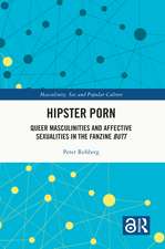 Hipster Porn: Queer Masculinities and Affective Sexualities in the Fanzine Butt