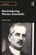 Reintroducing Florian Znaniecki