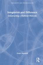 Integration and Difference: Constructing a Mythical Dialectic