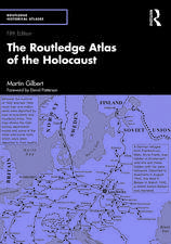 The Routledge Atlas of the Holocaust