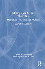 Helping Kids Achieve Their Best: Motivation – Theories and Practices