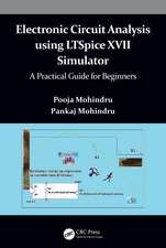 Electronic Circuit Analysis using LTSpice XVII Simulator: A Practical Guide for Beginners