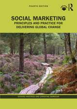 Social Marketing: Principles and Practice for Delivering Global Change