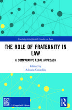 The Role of Fraternity in Law: A Comparative Legal Approach