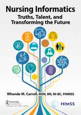 Nursing Informatics: Truths, Talent, and Transforming the Future