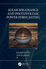 Solar Irradiance and Photovoltaic Power Forecasting