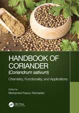 Handbook of Coriander (Coriandrum sativum): Chemistry, Functionality, and Applications