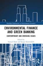 Environmental Finance and Green Banking: Contemporary and Emerging Issues