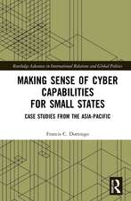 Making Sense of Cyber Capabilities for Small States: Case Studies from the Asia-Pacific