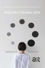 Imagining Personal Data: Experiences of Self-Tracking