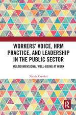 Workers' Voice, HRM Practice, and Leadership in the Public Sector: Multidimensional Well-Being at Work