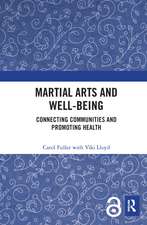 Martial Arts and Well-being: Connecting communities and promoting health