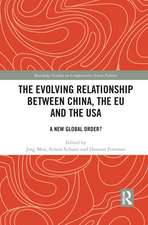 The Evolving Relationship between China, the EU and the USA: A New Global Order?