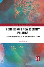 Hong Kong’s New Identity Politics: Longing for the Local in the Shadow of China