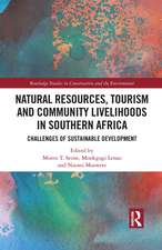 Natural Resources, Tourism and Community Livelihoods in Southern Africa: Challenges of Sustainable Development