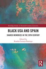 Black USA and Spain: Shared Memories in the 20th Century