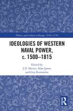 Ideologies of Western Naval Power, c. 1500-1815