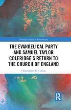 The Evangelical Party and Samuel Taylor Coleridge’s Return to the Church of England