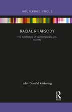 Racial Rhapsody: The Aesthetics of Contemporary U.S. Identity