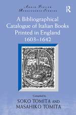 A Bibliographical Catalogue of Italian Books Printed in England 1603–1642