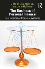 The Business of Personal Finance: How to Improve Financial Wellness