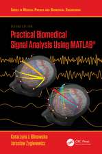 Practical Biomedical Signal Analysis Using MATLAB®