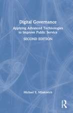 Digital Governance: Applying Advanced Technologies to Improve Public Service