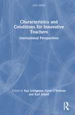 Characteristics and Conditions for Innovative Teachers: International Perspectives