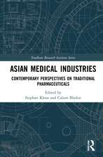 Asian Medical Industries: Contemporary Perspectives on Traditional Pharmaceuticals