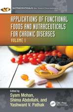 Applications of Functional Foods and Nutraceuticals for Chronic Diseases