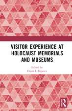 Visitor Experience at Holocaust Memorials and Museums