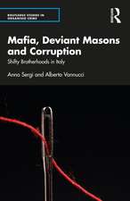 Mafia, Deviant Masons and Corruption: Shifty Brotherhoods in Italy