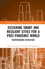 Designing Smart and Resilient Cities for a Post-Pandemic World: Metropandemic Revolution