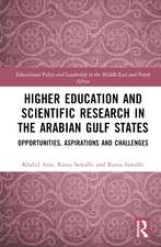 Higher Education and Scientific Research in the Arabian Gulf States: Opportunities, Aspirations, and Challenges