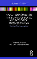 Social Innovation in the Service of Social and Ecological Transformation: The Rise of the Enabling State