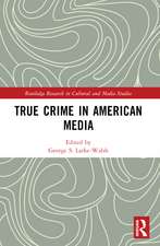 True Crime in American Media