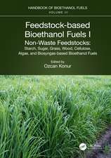 Feedstock-based Bioethanol Fuels. I. Non-Waste Feedstocks: Starch, Sugar, Grass, Wood, Cellulose, Algae, and Biosyngas-based Bioethanol Fuels