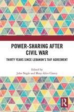 Power-Sharing after Civil War: Thirty Years since Lebanon’s Taif Agreement