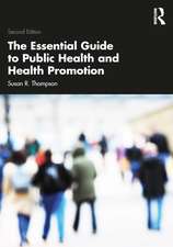 The Essential Guide to Public Health and Health Promotion