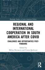 Regional and International Cooperation in South America After COVID: Challenges and Opportunities Post-pandemic