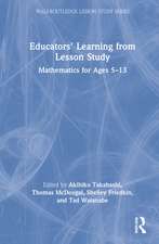 Educators' Learning from Lesson Study: Mathematics for Ages 5-13