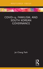 COVID-19, Familism, and South Korean Governance