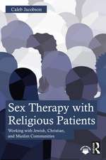 Sex Therapy with Religious Patients: Working with Jewish, Christian, and Muslim Communities