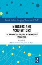 Mergers and Acquisitions: The Pharmaceutical and Biotechnology Industries