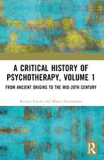 A Critical History of Psychotherapy, Volume 1