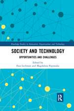 Society and Technology: Opportunities and Challenges