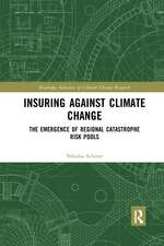 Insuring Against Climate Change: The Emergence of Regional Catastrophe Risk Pools