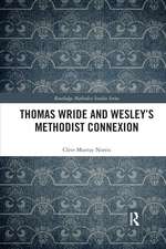 Thomas Wride and Wesley's Methodist Connexion