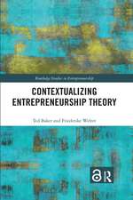 Contextualizing Entrepreneurship Theory