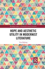 Hope and Aesthetic Utility in Modernist Literature